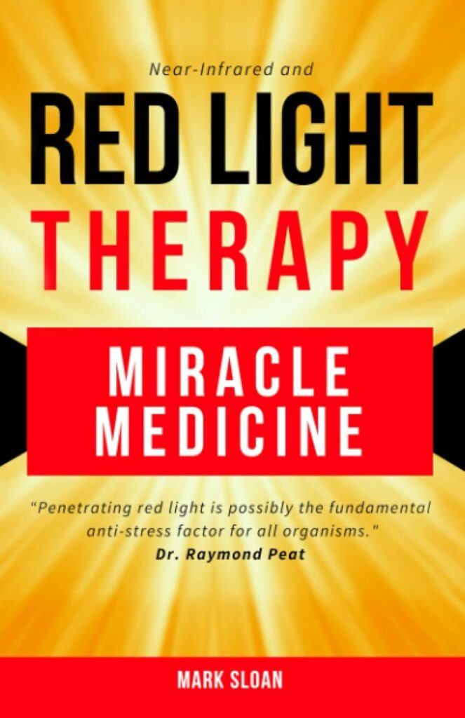 Red Light Therapy: Miracle Medicine (The Future of Medicine: The 3 Greatest Therapies Targeting Mitochondrial Dysfunction)     Paperback – May 8, 2018